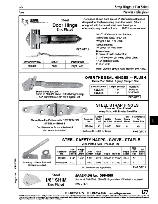 Over The Seal Hinge, Flush, Fit Right or Left 8 GA x 12" Length Of Strap Stamped Steel, Zinc Finish by Spaenaur Inc.
