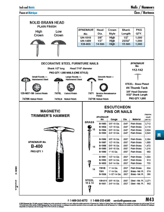 Upholstery Nail, High Crown Style 1/2" Head DIA x 3/16" Head THK x 23/32" Sh Brass Head/Steel Shank Polished