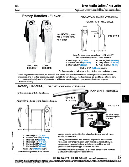 Rotary Handle, Locking with 2 Locking Keys All to Differ 5/16" x 5" Shaft 1 1/2" Escutcheon Fixing Centres Die-Cast/Steel Chrome Plated by Spaenaur Inc.